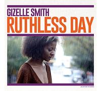 SMITH,GIZELLE - Ruthless Day