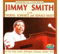 Smith, Jimmy - Immortal Concerts: Club Baby Grand Wilington De
