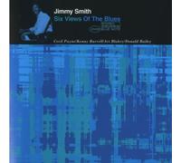 Smith, Jimmy - Six Views Of The Blues
