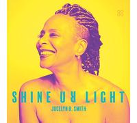 Smith,Jocelyn B. - Shine Ur Light (Black Vinyl)