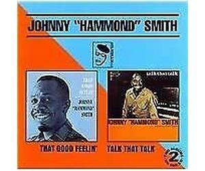 Smith, Johnny Hammond - Good Feeling & Talk That Talk