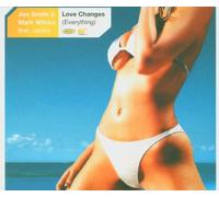 Smith, Jon & Mark Wilcox - Love Changes (Everything) [Import]