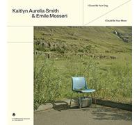 Smith, Kaitlyn Aurelia & Mosseri, Emile - I Could Be Your Dog / I Could Be Your Moon -Ltd. Vinyl-