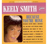 Smith, Keely - Because You're Mine