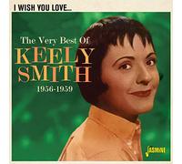 Smith, Keely - I Wish You Love [Import]