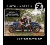 Smith / Kotzen 'Better Days' 12" EP Black Vinyl - Nouveau et Scellé