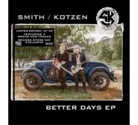 Smith/Kotzen – Better Days EP – Vinyle 12" coloré – édition limitée (RSD Black Friday 2021)