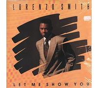 Smith, Lorenzo - Let Me Show You [Vinyl LP]