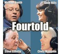 Smith, Michael & Anne Hills, Cindy Mangsen, Steve - Fourtold