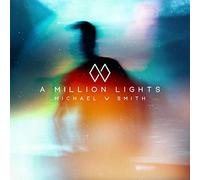 Smith, Michael W. - A Million Lights [Import]