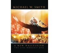 Smith, Michael W. - A New Hallelujah (Dvd)
