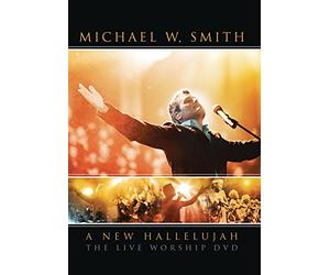 Smith, Michael W. - A New Hallelujah (Dvd)