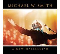 Smith, Michael W. - A New Hallelujah [Import]
