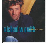 Smith Michael W. - Change Your World