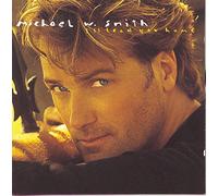 Smith, Michael W - I'll Lead You Home