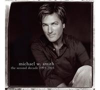 Smith, Michael W. - Second Decade 1993-2003