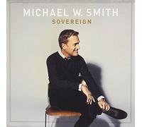 Smith, Michael W - Sovereign