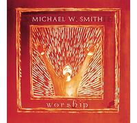 Smith, Michael W. - Worship