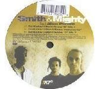 Smith+Mighty - DJ Kicks/I Don't Know [Import]