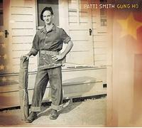 Patti Smith – Gung Ho – Sony Music