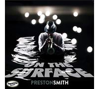 Smith, Preston - On the Surface