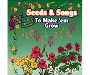 Smith, Renee - Seeds & Songs to Make'em Grow