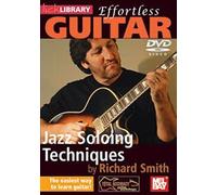 Smith, Richard - Effortless Guitar: Jazz Soloing Techniques [Import anglais]