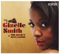 Smith - This Is Gizelle Smith &the Mighty Mocamb