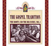 Various Artists - Gospel Tradition: Roots & Branches