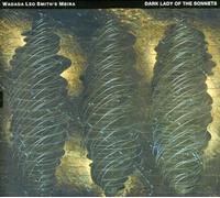 Smith, Wadada Leo - Dark Lady of The Sonnets [Import]