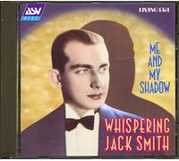Smith, Whispering Jack - Me & My Shadow