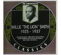 Smith, Willie the Lion - 1925-1937 (Chronological Classics)