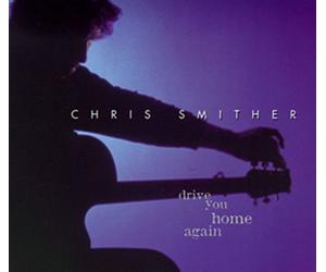 Smither, Chris - Drive You Home Again