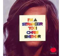 Smither Chris - I'm a Stranger Too
