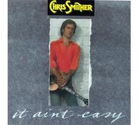 Smither, Chris - It Ain't Easy by Smither, Chris (1994) Audio CD