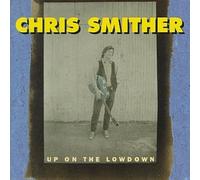 Smither, Chris - Up on The Lowdown