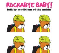 Rockabye baby lullaby renditions of the smiths Smiths Tribute (Interprète) https://www.fnac.com/a5303880/Smiths-Tribute-Rockabye-baby-lullaby-renditions-of-the-smiths-CD-album?oref=1a6f7d0a-0822-10e7-e003-053d72016ab7