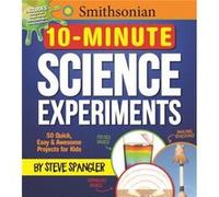 Smithsonian 10Minute Science Experiments by Steve Spangler Steve Spangler (Auteur)