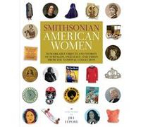 Smithsonian American Women by Smithsonian Institution Smithsonian Institution (Auteur)
