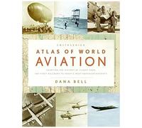 Smithsonian Atlas Of World Aviation
