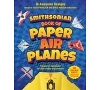 Smithsonian Book Of Paper Airplanes