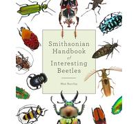 Smithsonian Handbook of Interesting Beetles