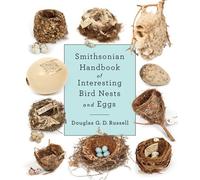 Smithsonian Handbook Of Interesting Bird Nests And Eggs