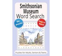 Smithsonian Museum Word Search: Word Search Puzzles with Easy-to-Read Print about the Smithsonian Museum | 6x9 inches | 110 pages | 50+ Puzzles...Gifts, Vacations & Holidays