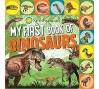 Smithsonian My First Book of Dinosaurs by Grace Baranowski Grace Baranowski (Auteur)