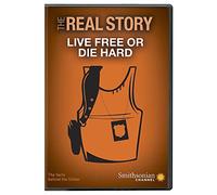 Smithsonian: The Real Story-Live Free Or Die Hard