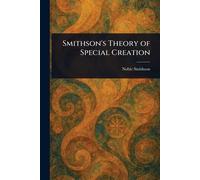 Smithson's Theory of Special Creation