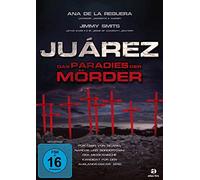 Smits,Jimmy - Juárez: das Paradies der Mörder