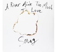 Smog - A River Ain't Too Much