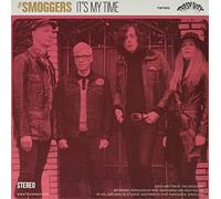 Smoggers - It'S My Time/Presence of the Beast